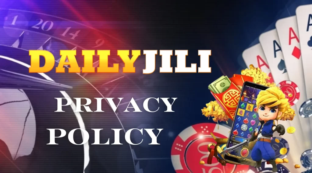 Dailyjili Privacy Policy